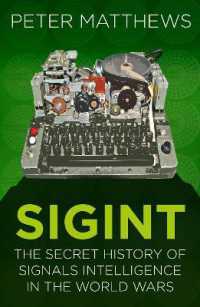SIGINT : The Secret History of Signals Intelligence in the World Wars (Espionage)