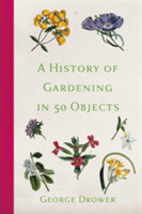 A History of Gardening in 50 Objects （2ND）