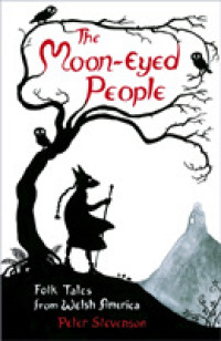The Moon-Eyed People : Folk Tales from Welsh America