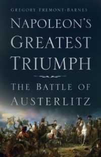 Napoleon's Greatest Triumph : The Battle of Austerlitz （2ND）