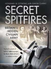 Secret Spitfires : Britain's Hidden Civilian Army