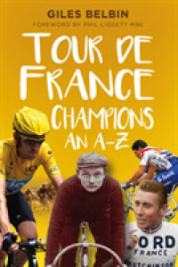 Tour de France Champions : An A-Z