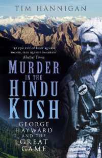 Murder in the Hindu Kush : George Hayward and the Great Game （2ND）