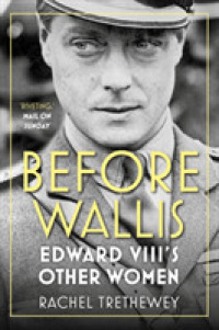 Before Wallis : Edward VIII's Other Women （2ND）