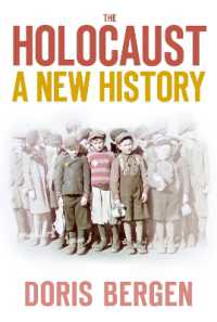 The Holocaust : A New History （3RD）