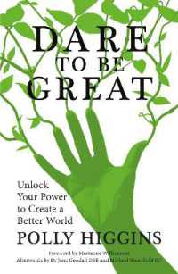 Dare to Be Great : Unlock Your Power to Create a Better World