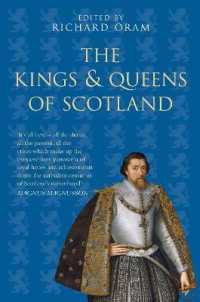 The Kings and Queens of Scotland: Classic Histories Series (Classic Histories Series) （4TH）