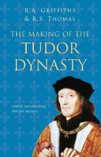 The Making of the Tudor Dynasty: Classic Histories Series