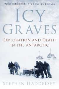 Icy Graves : Exploration and Death in the Antarctic （2ND）