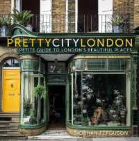 prettycitylondon: the Petite Guide to London's Beautiful Places (The Pretty Cities)