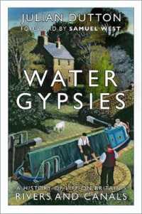 Water Gypsies : A History of Life on Britain's Rivers and Canals