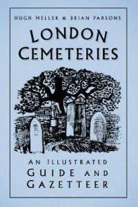 London Cemeteries : An Illustrated Guide and Gazetteer （3RD）
