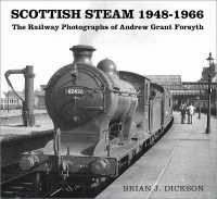 Scottish Steam 1948-1966 : The Railway Photographs of Andrew Grant Forsyth