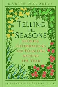 Telling the Seasons : Stories, Celebrations and Folklore around the Year