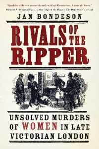 Rivals of the Ripper : Unsolved Murders of Women in Late Victorian London （2ND）