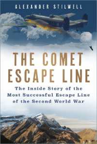 The Comet Escape Line : The inside Story of the Most Successful Escape Line of the Second World War