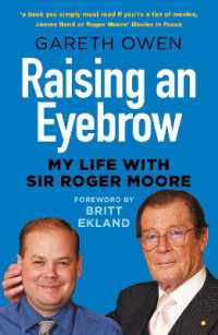 Raising an Eyebrow : My Life with Sir Roger Moore （2ND）