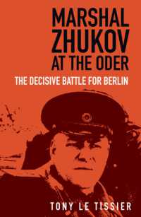 Marshal Zhukov at the Oder : The Decisive Battle for Berlin （2ND）
