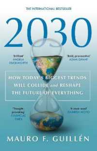 『2030：世界の大変化を「水平思考」で展望する』（原書）<br>2030 : How Today's Biggest Trends Will Collide and Reshape the Future of Everything （2ND）