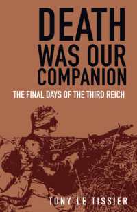 Death Was Our Companion : The Final Days of the Third Reich （2ND）
