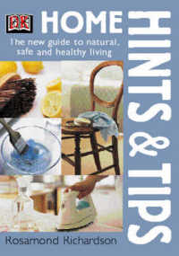 Home Hints and Tips: The New Guide to Natural, Safe and Healthy Living