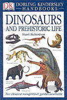 Dinosaurs and Prehistoric Life (Dk Handbooks S.) -- Paperback