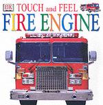 Fire Engine (Dk Touch & Feel) -- Board book