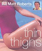 Thin Thighs