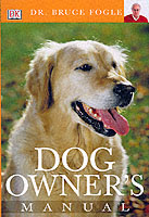 Dog Owner's Manual -- Hardback