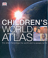 Children's World Atlas : The Atlas That Brings the World and Its People to Life -- Hardback