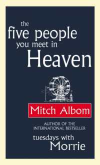 The Five People You Meet in Heaven : The global bestseller that has touched millions of hearts (Heaven)