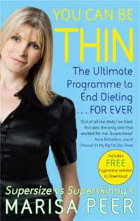 You Can Be Thin : The Ultimate Programme to End Dieting...Forever