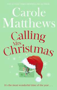 Calling Mrs Christmas : Curl up with the perfect festive rom-com from the Sunday Times bestseller (Christmas Fiction)