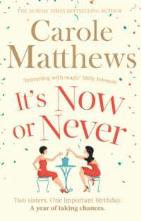 It's Now or Never : A feel-good and funny read from the Sunday Times bestseller