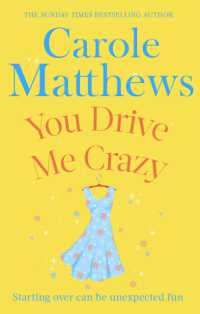 You Drive Me Crazy : The funny, touching story from the Sunday Times bestseller