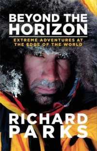 Beyond the Horizon : Extreme Adventures at the Edge of the World