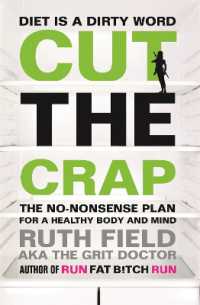Cut the Crap : The No-Nonsense Plan for a Healthy Body and Mind