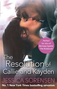 The Resolution of Callie and Kayden (Callie and Kayden)