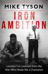 Iron Ambition : Lessons I've Learned from the Man Who Made Me a Champion -- Paperback