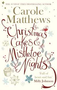 Christmas Cakes and Mistletoe Nights : The one book you must read this Christmas