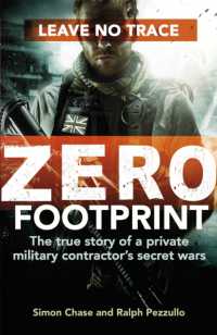 Zero Footprint : The true story of a private military contractor's secret wars in the world's most dangerous places