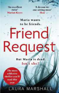 Friend Request : The utterly addictive psychological thriller with a twist you won't see coming!