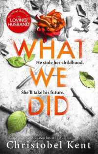 What We Did : A gripping, compelling psychological thriller with a nail-biting twist
