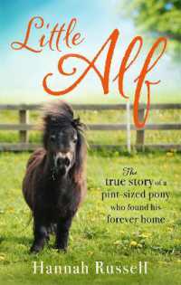 Little Alf : The true story of a pint-sized pony who found his forever home