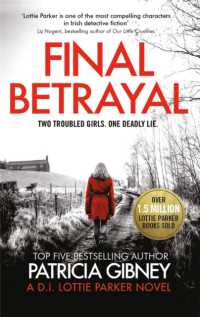 Final Betrayal : An absolutely gripping crime thriller (Detective Lottie Parker)