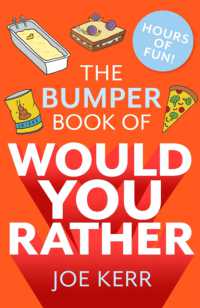 The Bumper Book of Would You Rather? : Over 350 hilarious hypothetical questions for anyone aged 6 to 106 (Would You Rather?)