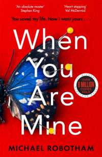 When You Are Mine : The No.1 bestselling thriller from the master of suspense (Philomena Mccarthy)