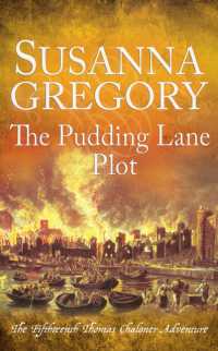 The Pudding Lane Plot : The Fifteenth Thomas Chaloner Adventure (Adventures of Thomas Chaloner)