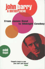 John Barry: a Sixties Theme: From James Bond to Midnight Cowboy （Revised ed.）