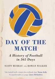 Day of the Match: A History of Football in 365 Days （Unabridged）